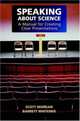 Speaking About Science: Manual for Creating Clear Presentations, Morgan Scott, Whitener Barrett 