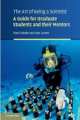 Art of Being Scientist: Guide for Graduate Students And Their Mentors, Larner K.L., Snieder Roel 