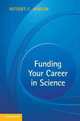Funding Your Career in Science: From Research Idea to Personal Grant, Jansen Ritsert C. 