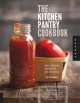 The Kitchen Pantry Cookbook. Make Your Own Condiments and Essentials, Erin Coopey 
