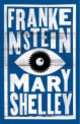 Frankenstein, Mary Wollstonecraft Shelley 