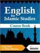 English for Islamic Studies. Course Book, Bedr Anna 