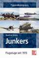 Junkers. Flugzeuge seit 1915, Griehl Manfred 