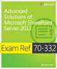 Exam Ref 70-332: Advanced Solutions of Microsoft SharePoint Server 2013, Doyle 