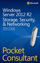 Windows Server 2012 R2 Pocket Consultant: Storage, Security, & Networking, Stanek 