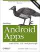 Building Android Apps with HTML, CSS and JavaScript, 2e, Jonathan Stark 