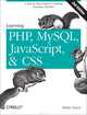 Learning PHP, MySQL, JavaScript and CSS 2e, Robin Nixon 