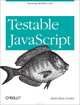 Testable JavaScript, Mark Ethan Trostler 