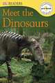 DK Readers: Meet the Dinosaurs, DK Publishing 