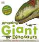 Amazing Giant Dinosaurs, DK Publishing 