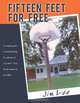 Fifteen Feet for Free: A Simple Guide to Foul Shooting for Players at Any Level - From the Driveway to the NBA, Jim Lee 