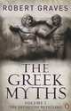 The Greek Myths: Volume 1, Robert Graves 