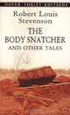 The Body Snatcher and Other Tales, Robert Louis Stevenson 