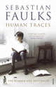 Human Traces, Faulks Sebastian 