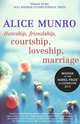 Hateship, Friendship, Courtship, Loveship, Marriage, Alice Munro 