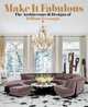 Make It Fabulous. The Architecture and Designs of William T. Georgis, Georgis William T. 