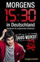 Morgens 15.30 in Deutschland, Werker David 