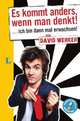 Es kommt anders, wenn man denkt, Werker David 