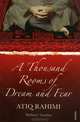 Thousand Rooms of Dream and Fear, Atiq Rahimi 