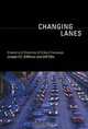Changing Lanes: Visions and Histories of Urban Freeways (Urban and Industrial Environments), Joseph F.C. DiMento, Cliff Ellis 