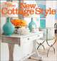 New Cottage Style, 2nd Edition (Better Homes and Gardens) (Better Homes & Gardens Decorating), Better Homes and Gardens 