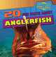 20 Fun Facts about Anglerfish (Fun Fact File), Heather Moore Niver 