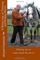 A Better way of Training and Riding Horses: A refreshing way to understand horsemanship and equitation put simply. (Volume 1), Richard Chamberlin 