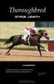 Thoroughbred Stride Length: A detailed analysis of racehorse stride length and distance gearing theory, Ross Brunt 
