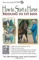 How to Start a Horse: Bridling to 1st Ride (Volume 4), Keith Hosman 
