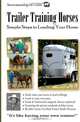 Trailer Training Horses: Simple Steps to Loading Your Horse (Volume 7), Keith Hosman 