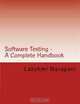 Software Testing - A Complete Handbook: Your key to enter the world of Software Testing..., Lakshmi Narayani 