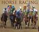 Horse Racing 2013 Wall Calendar, Willow Creek Press 