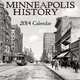 Minneapolis History 2014 Calendar, 