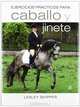 Ejercicios pr cticos para caballo y jinete / Exercises school for horse and rider (Spanish Edition), Lesley Skipper 