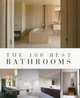 The 100 Best Bathrooms (100 Best (Beta Plus)), Wim Pauwels 