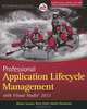 Professional Application Lifecycle Management with Visual Studio 2012, Mickey Gousset, Brian Keller, Martin Woodward 