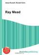 Ray Mead, Jesse Russel 