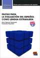Pautas para la evaluacion del espanol como lengua extranjera, Neus Figueras Casanovas, Fuensanta Puig Soler 