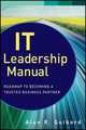 IT Leadership Manual, Alan R. Guibord 