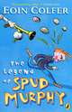 The Legend of Spud Murphy, Eoin Colfer 