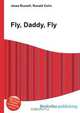 Fly, Daddy, Fly, Jesse Russel 