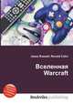 Вселенная Warcraft, Джесси Рассел 