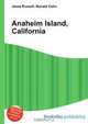 Anaheim Island, California, Jesse Russel 