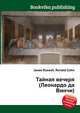 Тайная вечеря (Леонардо да Винчи), Джесси Рассел 