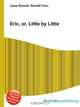 Eric, or, Little by Little, Jesse Russel 