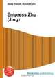 Empress Zhu (Jing), Jesse Russel 