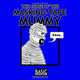 The curse of the Masking Tape Mummy: Basic Instructions, Scott Meyer 