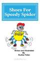 Shoes For Speedy Spider, Ruthie Fidler 