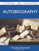 Theodore Roosevelt Autobiography - The Original Classic Edition, Theodore Roosevelt 