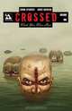 Crossed: Wish You Were Here Volume 1 Hardcover, Simon Spurrier 